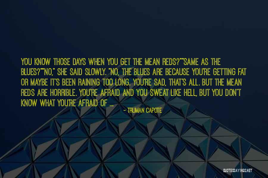 Ameren Quotes By Truman Capote Ameren Quotes By Truman Capote