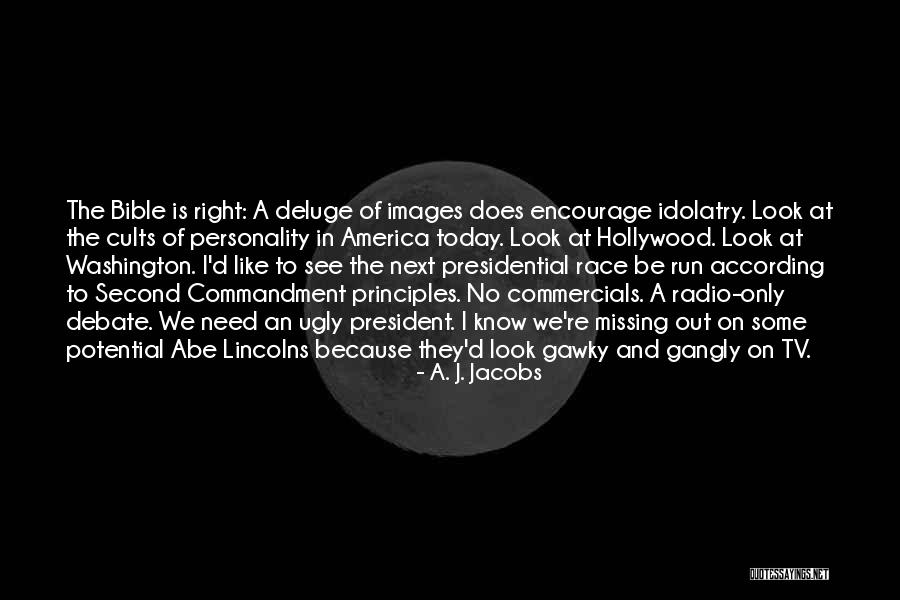 America Abraham Lincoln Quotes By A. J. Jacobs