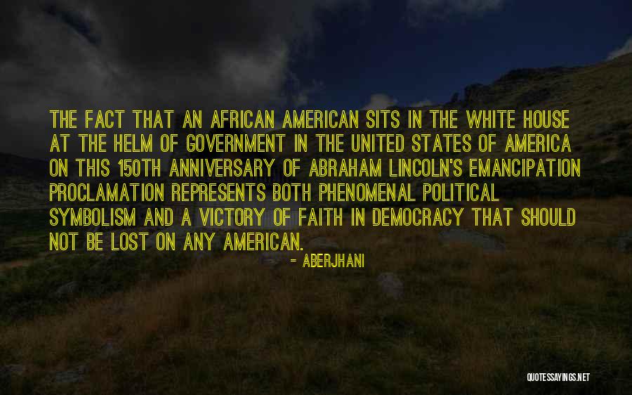 America Abraham Lincoln Quotes By Aberjhani