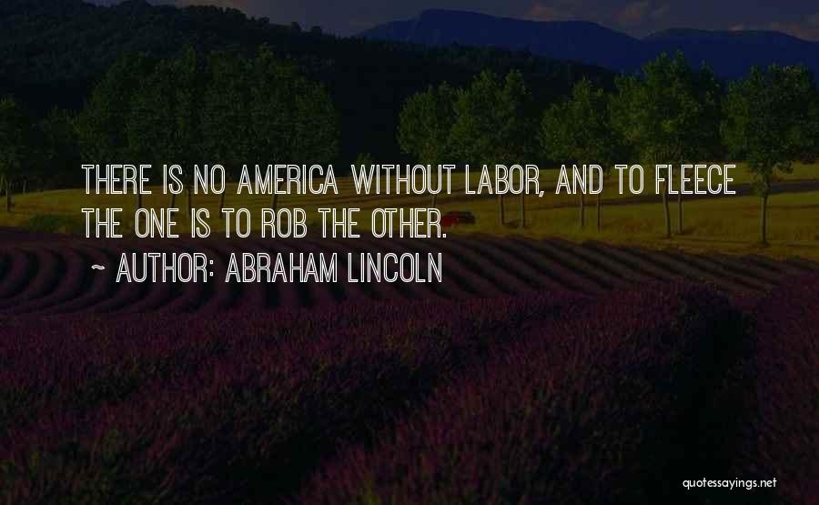 America Abraham Lincoln Quotes By Abraham Lincoln