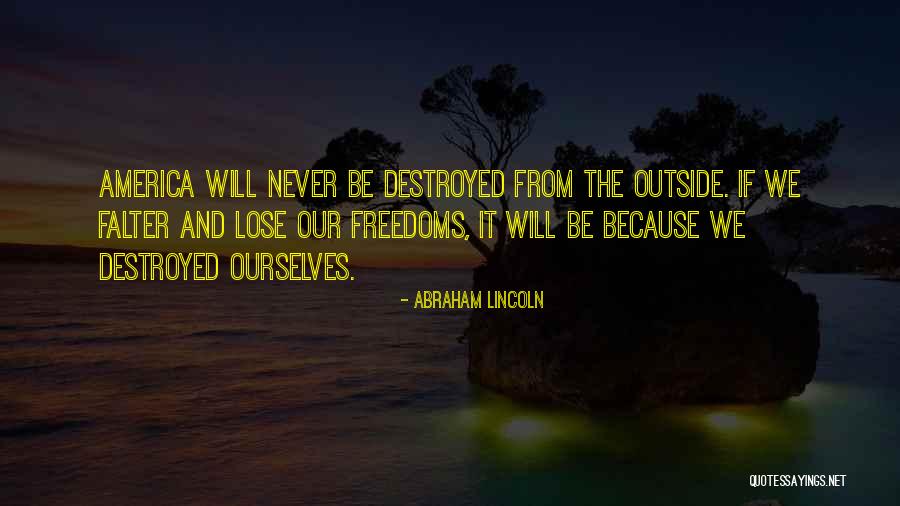 America Abraham Lincoln Quotes By Abraham Lincoln