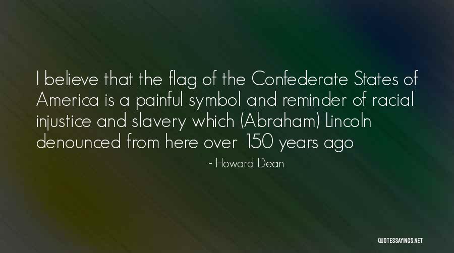 America Abraham Lincoln Quotes By Howard Dean