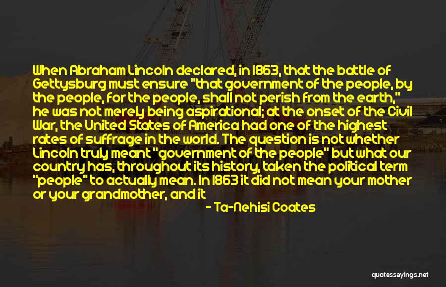 America Abraham Lincoln Quotes By Ta-Nehisi Coates