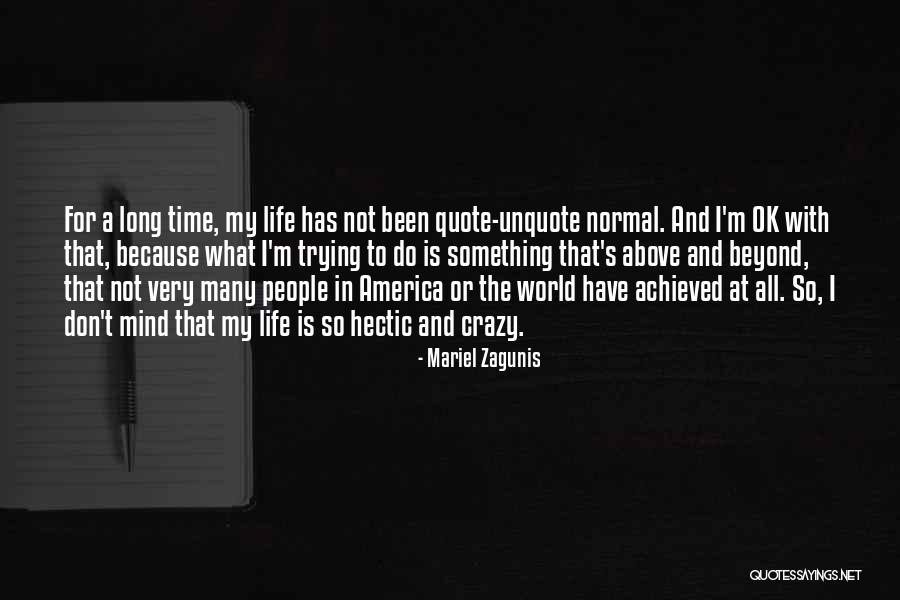 America All My Life Quotes By Mariel Zagunis America All My Life Quotes By Mariel Zagunis