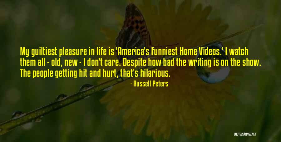 America All My Life Quotes By Russell Peters America All My Life Quotes By Russell Peters