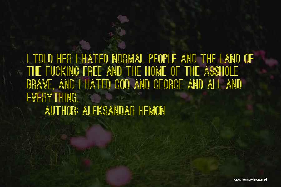 America And God Quotes By Aleksandar Hemon