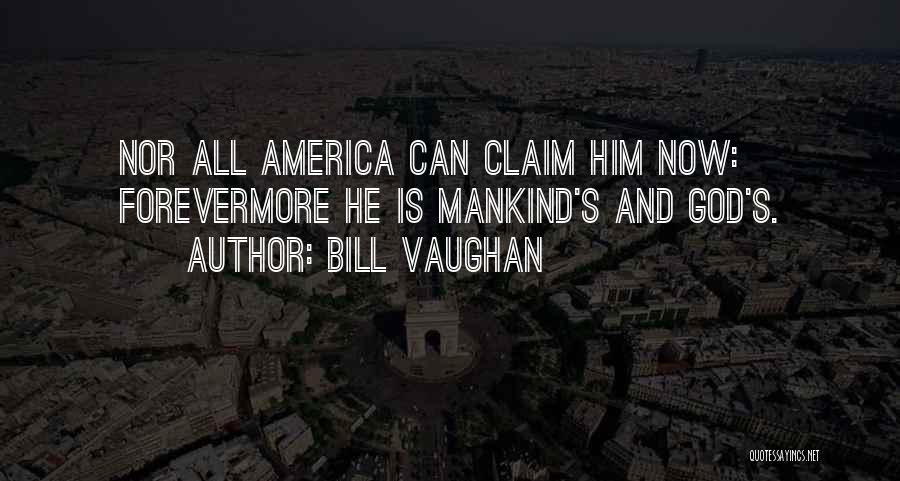 America And God Quotes By Bill Vaughan
