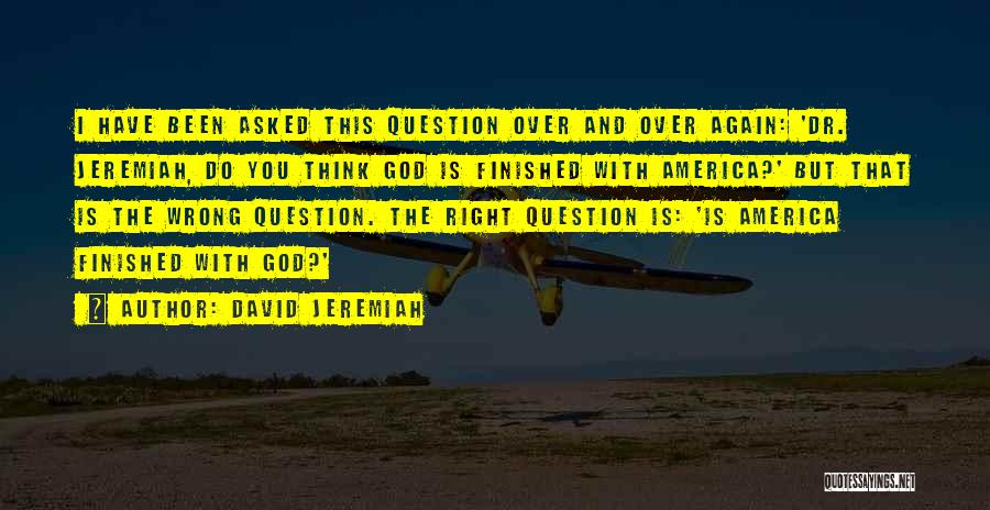 America And God Quotes By David Jeremiah