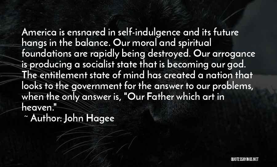 America And God Quotes By John Hagee