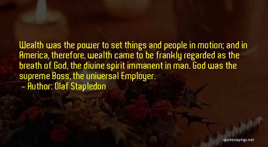 America And God Quotes By Olaf Stapledon