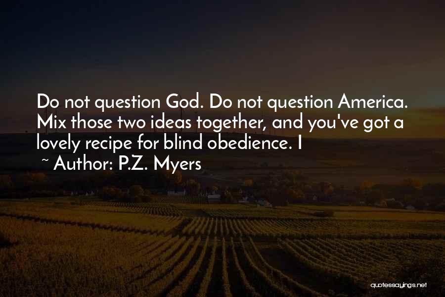 America And God Quotes By P.Z. Myers