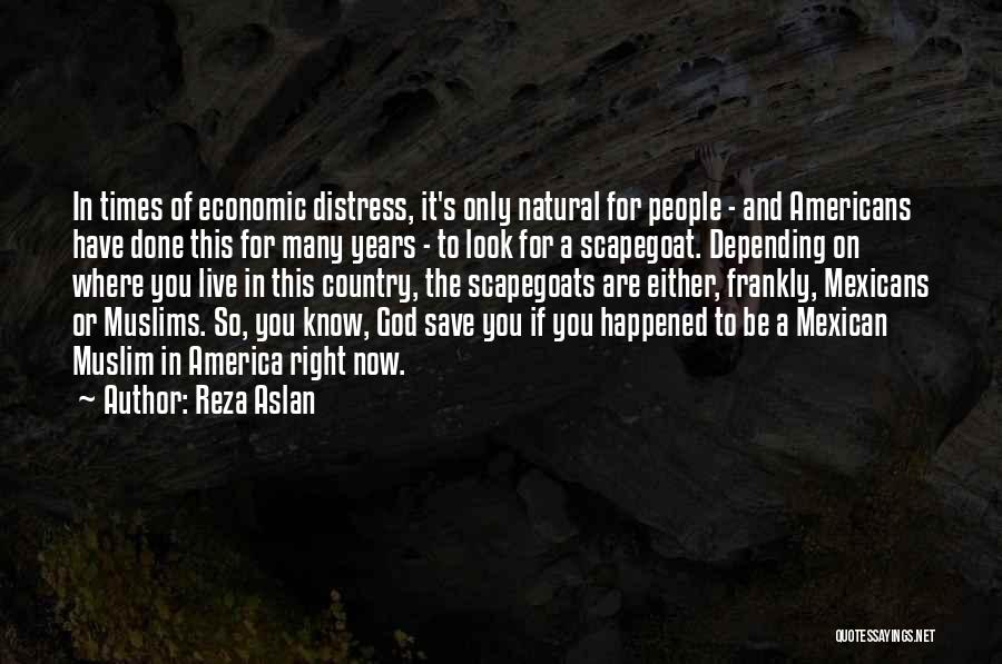 America And God Quotes By Reza Aslan