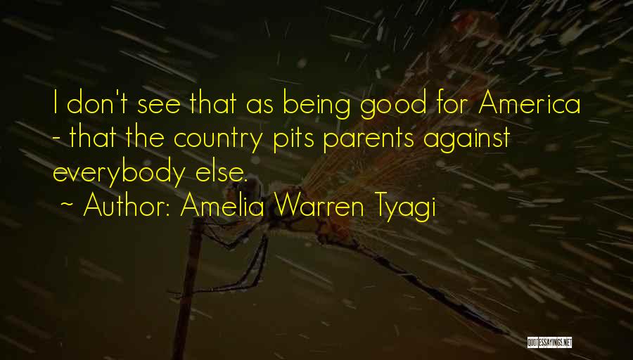 America Being Good Quotes By Amelia Warren Tyagi