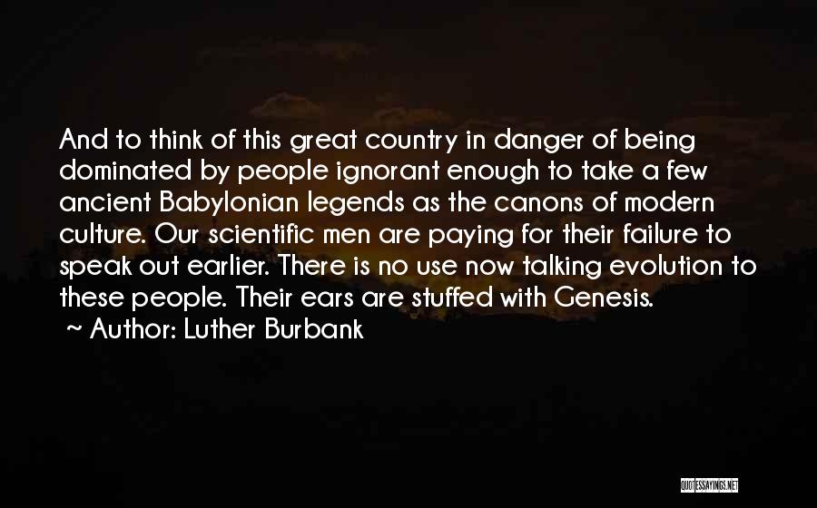 America Being Great Quotes By Luther Burbank