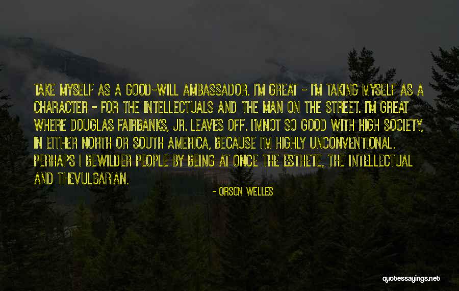 America Being Great Quotes By Orson Welles