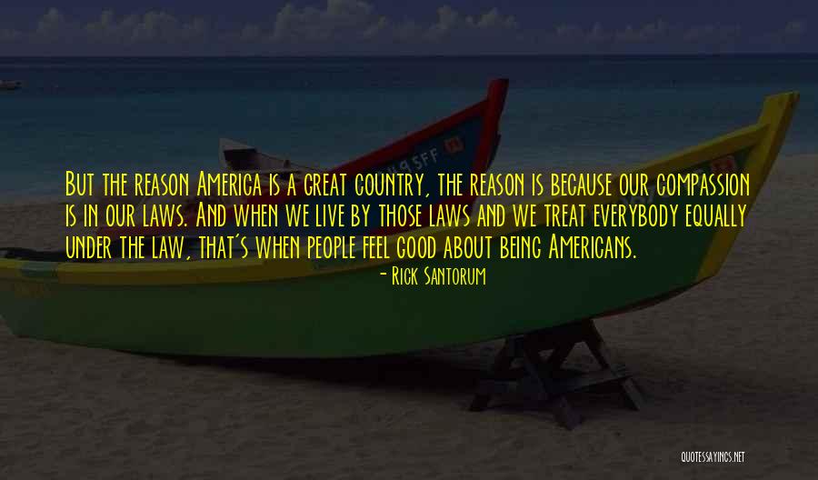 America Being The Best Country Quotes By Rick Santorum