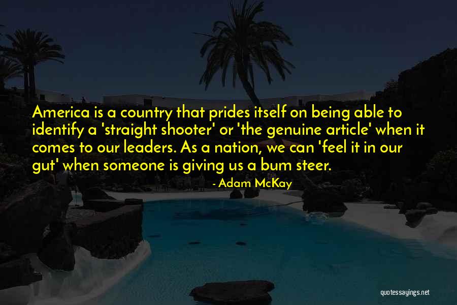 America Being The Best Quotes By Adam McKay