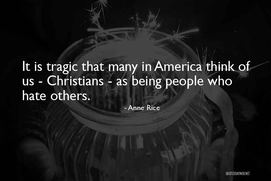 America Being The Best Quotes By Anne Rice