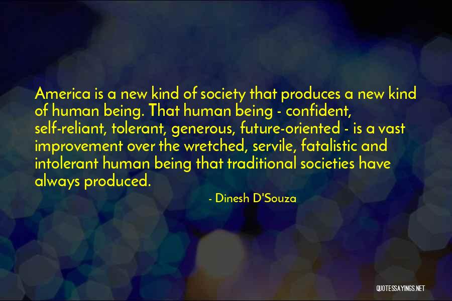 America Being The Best Quotes By Dinesh D'Souza