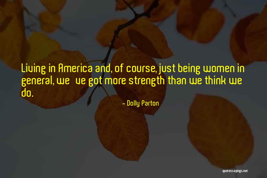 America Being The Best Quotes By Dolly Parton