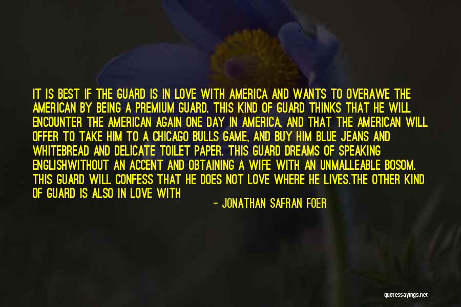 America Being The Best Quotes By Jonathan Safran Foer