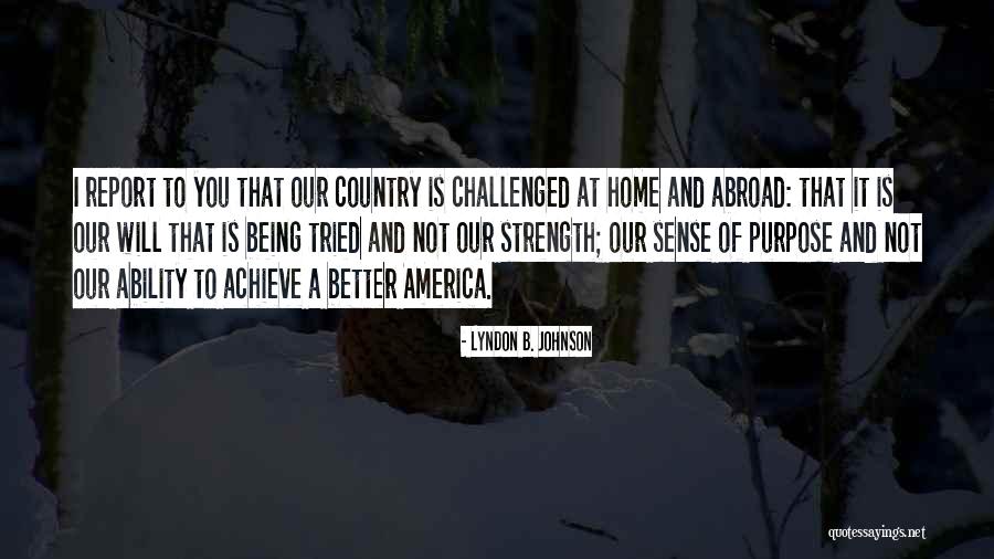 America Being The Best Quotes By Lyndon B. Johnson