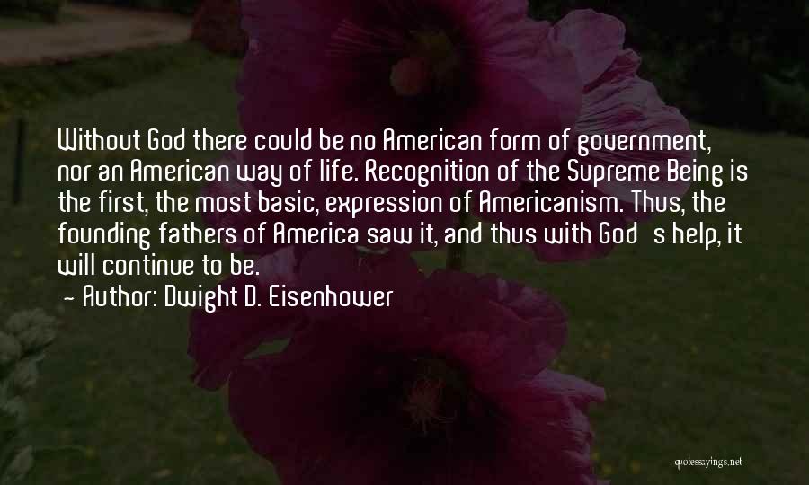 America By Our Founding Fathers Quotes By Dwight D. Eisenhower