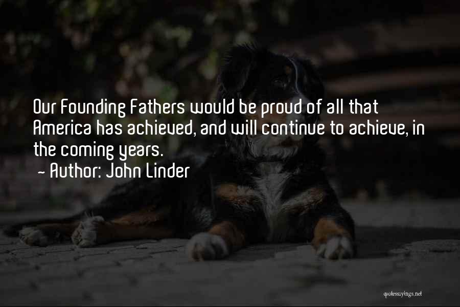 America By Our Founding Fathers Quotes By John Linder