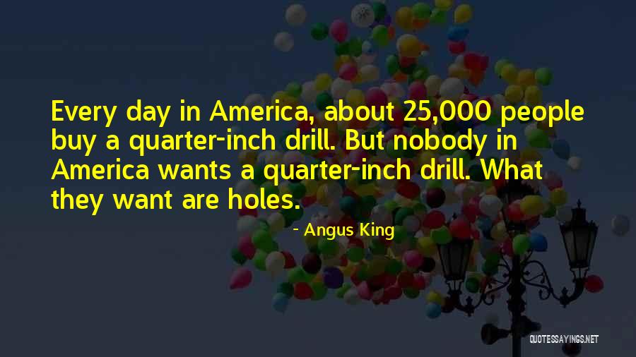 America Day Quotes By Angus King America Day Quotes By Angus King