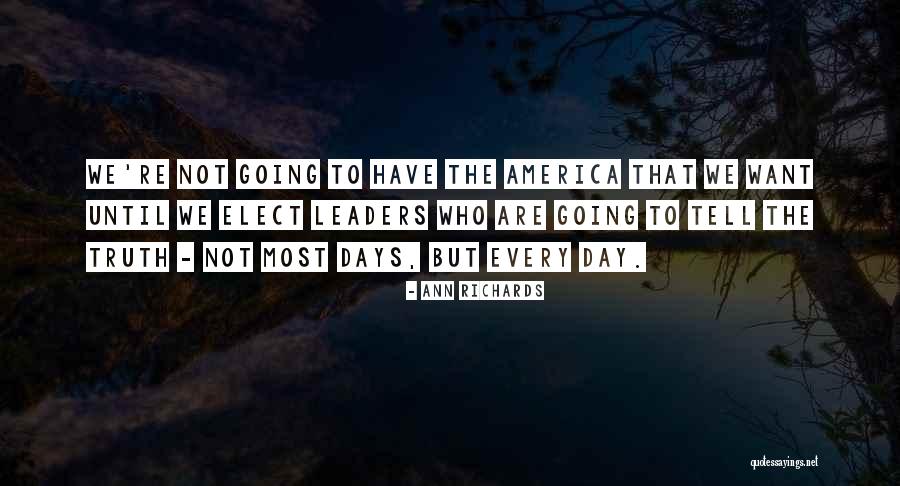 America Day Quotes By Ann Richards