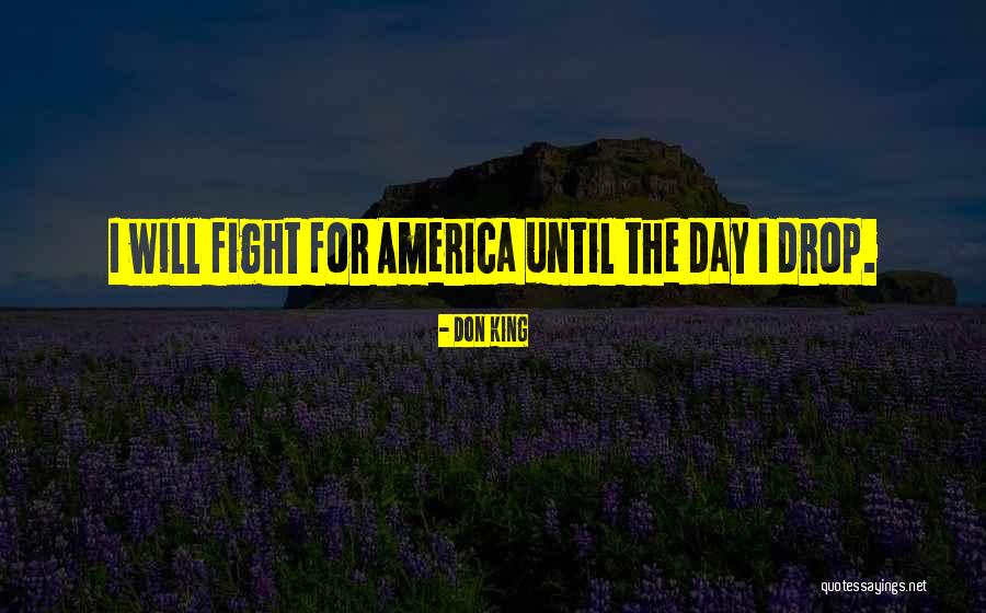 America Day Quotes By Don King