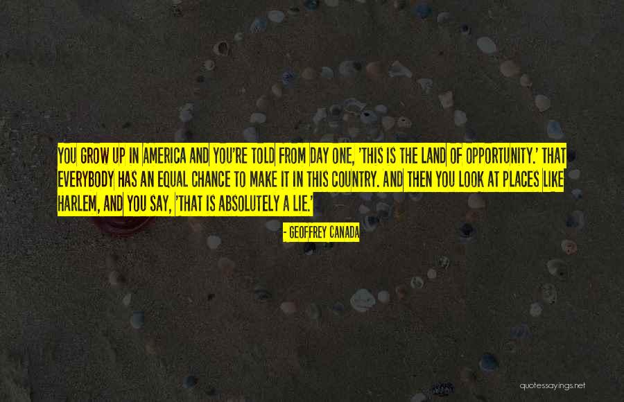 America Day Quotes By Geoffrey Canada America Day Quotes By Geoffrey Canada