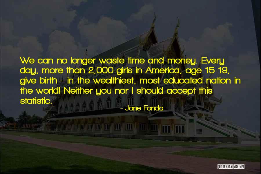 America Day Quotes By Jane Fonda America Day Quotes By Jane Fonda