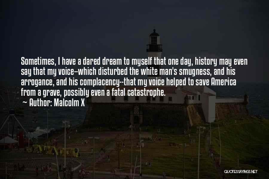 America Day Quotes By Malcolm X