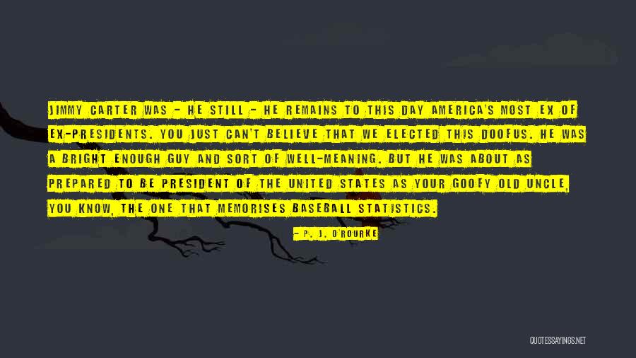America Day Quotes By P. J. O'Rourke America Day Quotes By P. J. O'Rourke