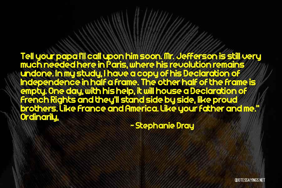 America Day Quotes By Stephanie Dray