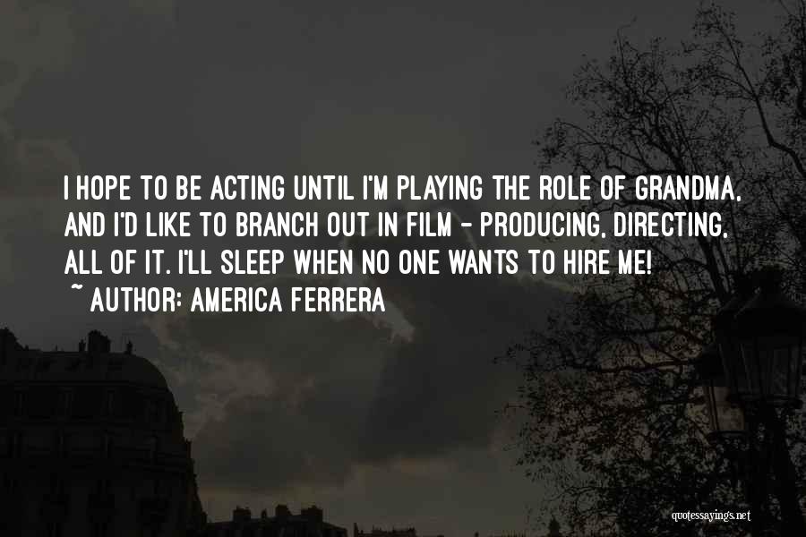 America Ferrera Quotes 1110279