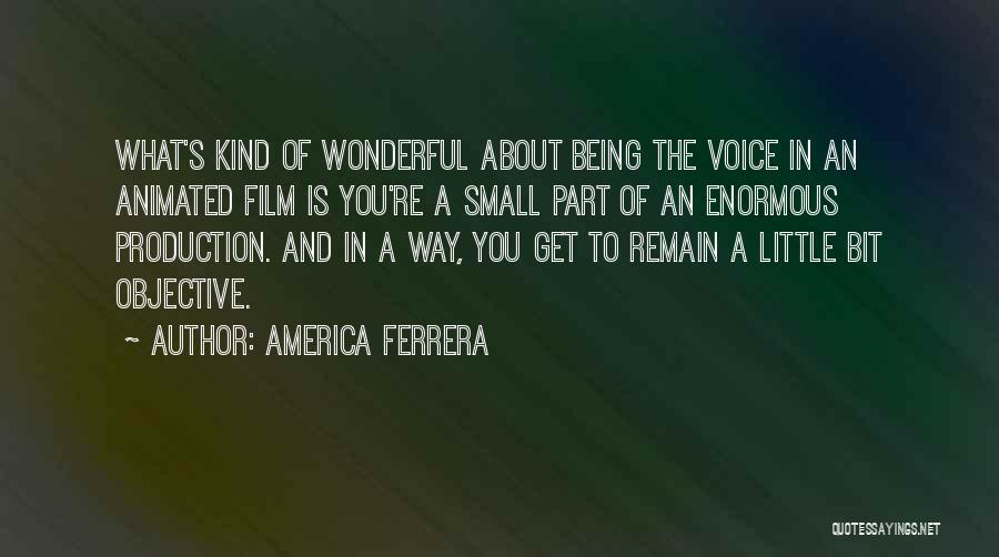 America Ferrera Quotes 1324627