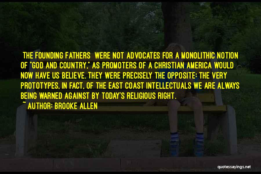 America Founding Fathers Quotes By Brooke Allen