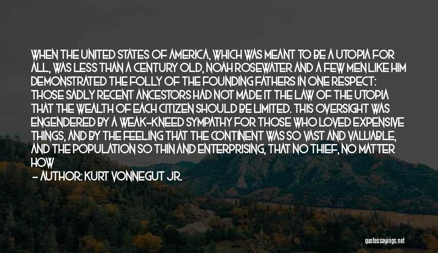 America Founding Fathers Quotes By Kurt Vonnegut Jr.