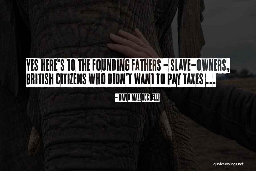 America From Founding Fathers Quotes By David Mazzucchelli America From Founding Fathers Quotes By David Mazzucchelli