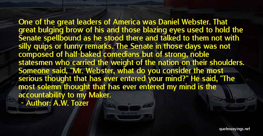 America Funny Quotes By A.W. Tozer