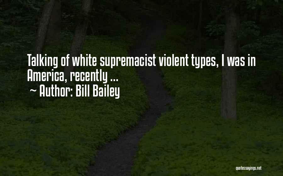 America Funny Quotes By Bill Bailey