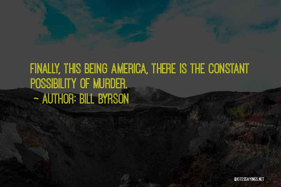 America Funny Quotes By Bill Byrson