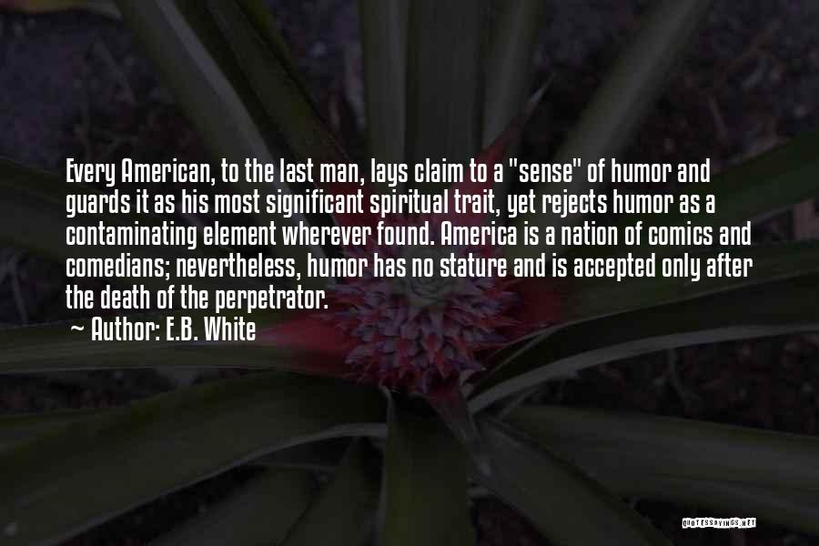 America Funny Quotes By E.B. White