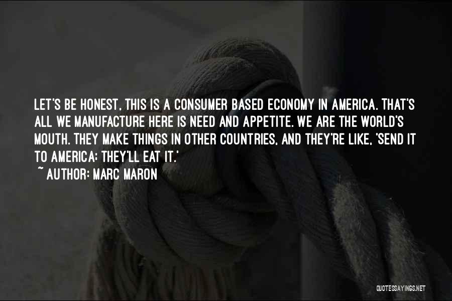 America Funny Quotes By Marc Maron