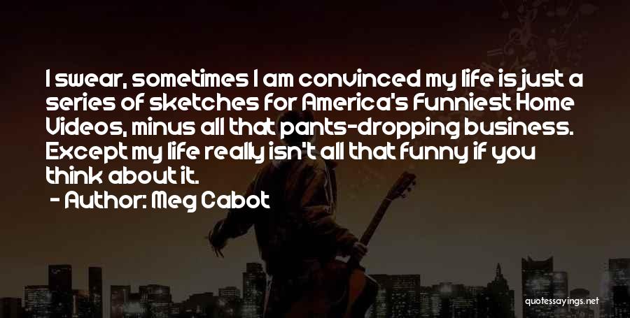 America Funny Quotes By Meg Cabot