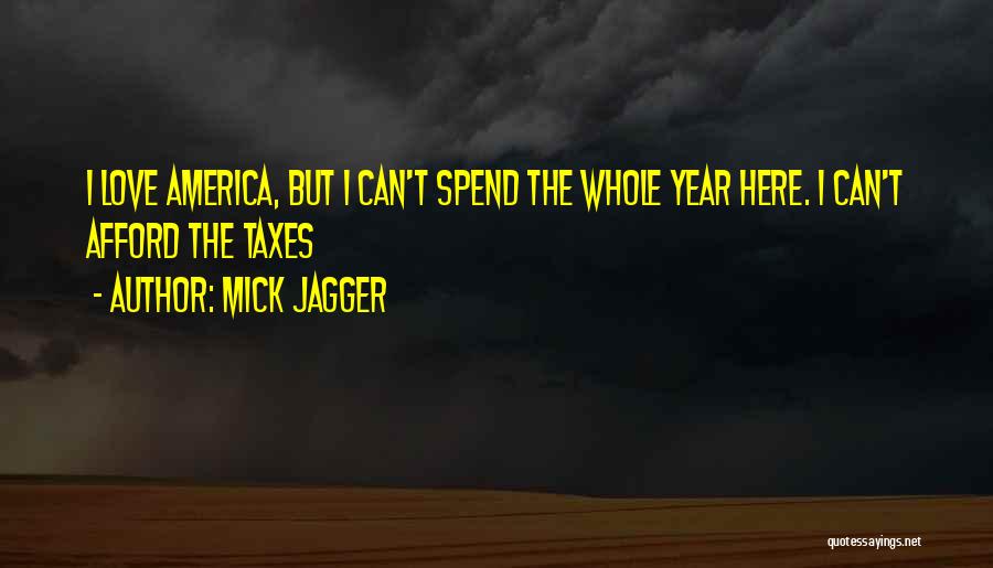America Funny Quotes By Mick Jagger