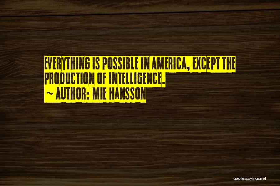 America Funny Quotes By Mie Hansson