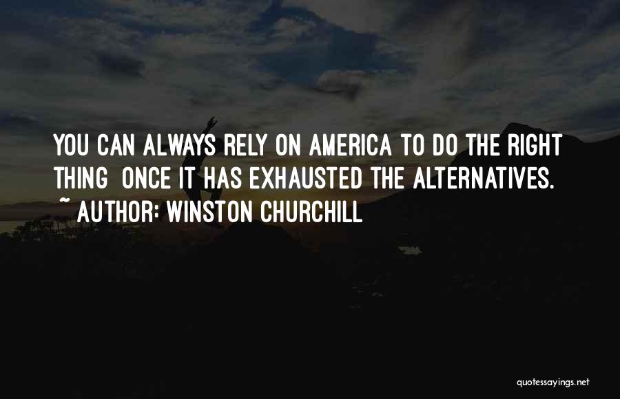 America Funny Quotes By Winston Churchill